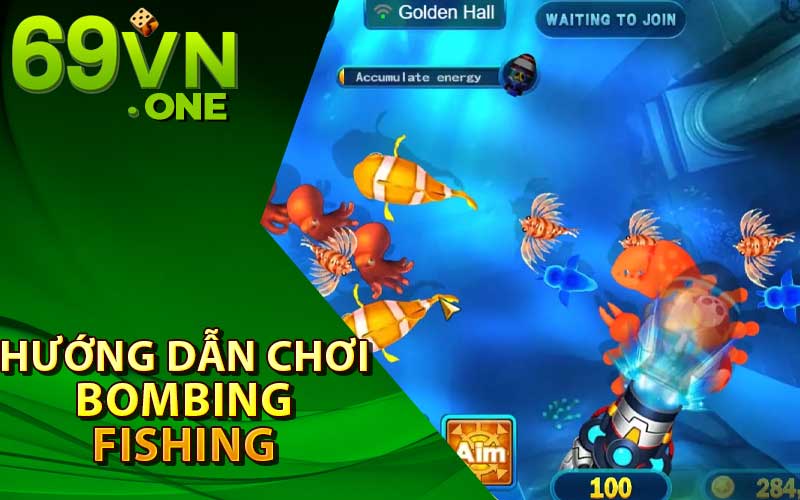 Hướng dẫn chơi Bombing Fishing